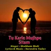 About Tu Karle Mujhpe Sitam Song